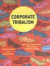 Corporate Tribalism